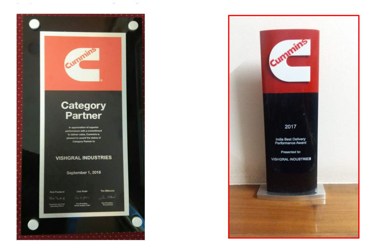 Year 2016: “Category Partner” from Cummins Year 2017: “Best Delivery Performance Award” from Cummins